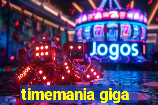 timemania giga-sena